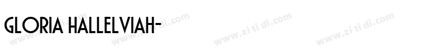 Gloria Hallelviah字体转换